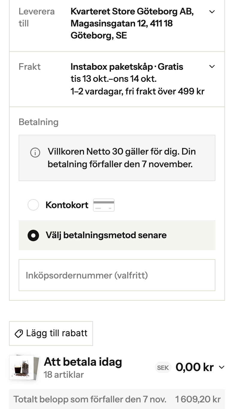 Kassan som återförsäljare: Kvarteret Store Göteborg AB, villkoren Netto 30 gäller, din betalning förfaller den 7 november, att betala i dag 0,00 kr, totalt belopp som förfaller den 7 nov. 1 609,20 kr
